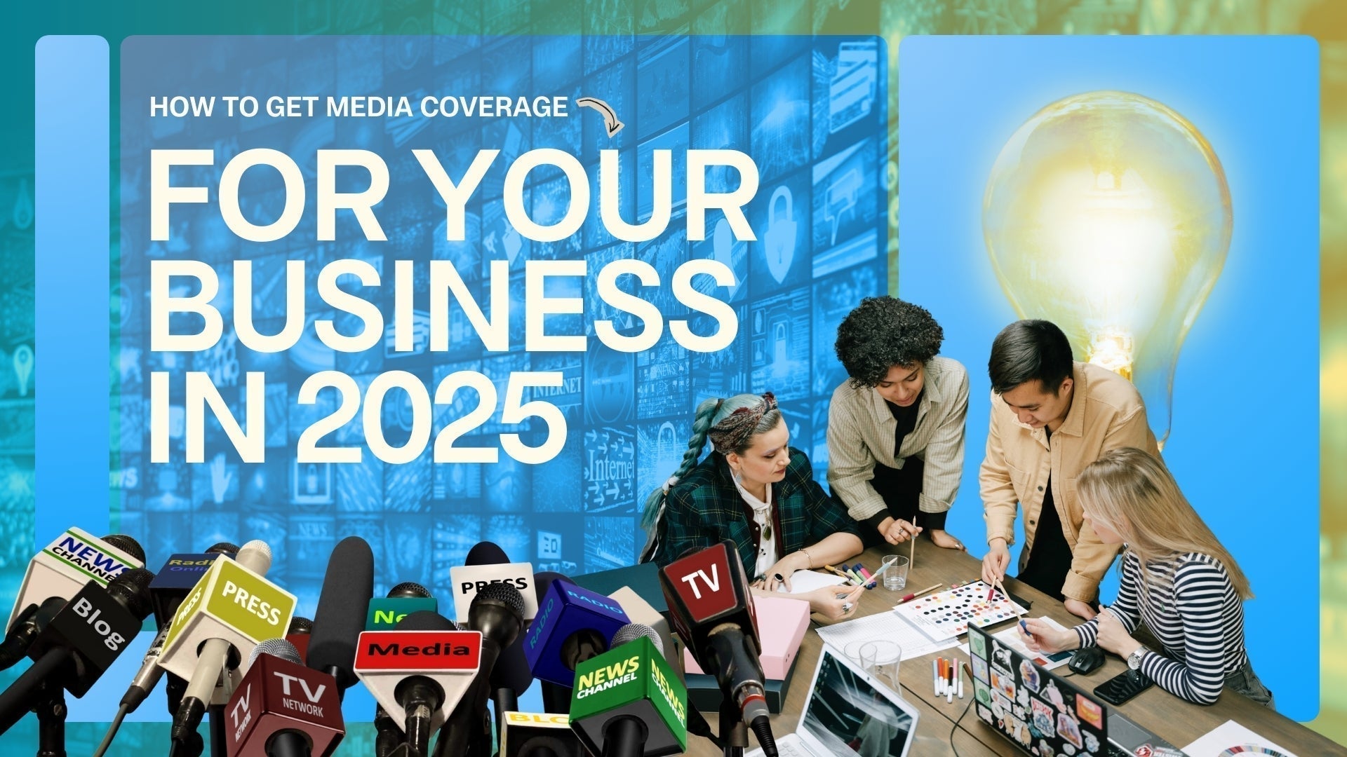 Modern PR: How to Get Media Coverage for Your Business in 2025